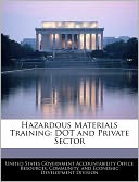 Hazardous Materials Training: Dot and Private Sector