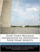 Food Stamp Program: Information on Trafficking Food Stamp Benefits