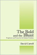 The Bold And The Blunt