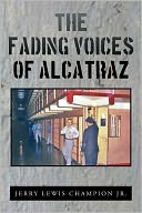 The Fading Voices Of Alcatraz
