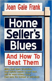 Home Seller's Blues And How To Beat Them