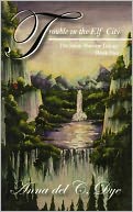 Trouble in the Elf City by Anna del C. Dye: NOOK Book Cover