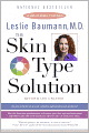 The Skin Type Solution: A Revolutionary Guide to Your Best Skin Ever