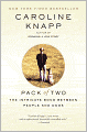 Pack of Two: The Intricate Bond Between People and Dogs