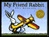 My Friend Rabbit