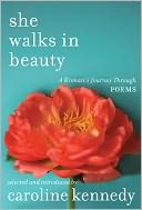 She Walks in Beauty by Caroline Kennedy: Book Cover
