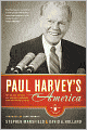 Paul Harvey's America: The Life, Art, and Faith of a Man Who Transformed Radio and Inspired a Nation