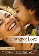 The Power of Love: Building Relationships That Work