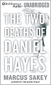 The Two Deaths of Daniel Hayes