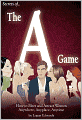 Secrets of the A Game: How to Meet and Attract Women Anywhere, Anyplace, Anytime