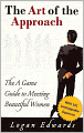 The Art of the Approach: The A Game Guide to Meeting Beautiful Women