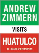Andrew Zimmern visits Huatulco: From 