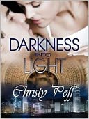 Darkness Into Light