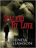 Stalked By Love