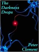 The Darkness Drops