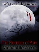 The Pleasure of Pain [The Ravenous: Book 2]