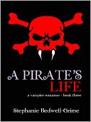 A Pirate's Life [a vampire romance--book three]