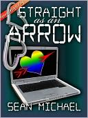Straight as an Arrow