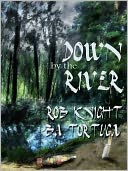 Down by the River