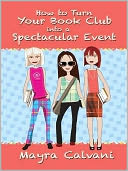How to Turn Your Book Club into a Spectacular Event