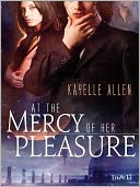 At the Mercy of Her Pleasure [Antonello Brothers 1]