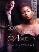The Good the Bad and the Naughty