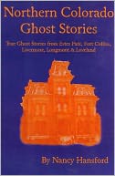 Northern Colorado Ghosts and Spirits