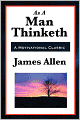 As a Man Thinketh