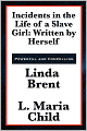 Incidents In The Life Of A Slave Girl