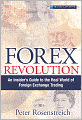 Forex Revolution: An Insider's Guide to the Real World of Foreign Exchange Trading