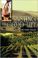 Tasting the Good Life: Wine Tourism in the Napa Valley