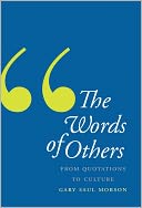 The Words of Others: From Quotations to Culture