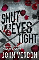 Shut Your Eyes Tight (Dave Gurney Series #2)