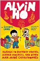 Alvin Ho: Allergic to Birthday Parties, Science Projects, and Other Man-made Catastrophes