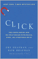 Click: The Forces Behind How We Fully Engage with People, Work, and Everything We Do