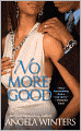 No More Good