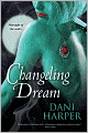 Changeling Dream (Changeling Series #2)