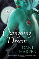 Changeling Dream (Changeling Series #2)