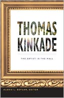 Thomas Kinkade: The Artist in the Mall