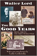The Good Years: From 1900 to the First World War