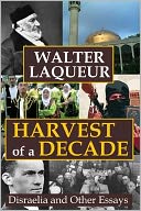 Harvest of a Decade: Disraelia and Other Essays