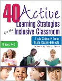 40 Active Learning Strategies for the Inclusive Classroom