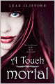 A Touch Mortal