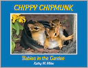 Chippy Chipmunk: Babies in the Garden