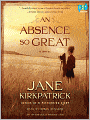 An Absence So Great: A Novel