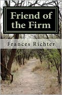 Friend of the Firm: A Sheldon Bailey Mystery