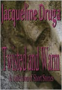 Twisted and Warm - A Short Story Collection