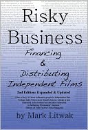 download Risky Business : Financing and Distributing Independent Films book
