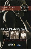 Guardians of the Game: A Legacy of Leadership
