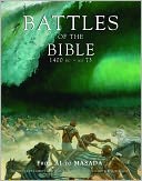 Battles of the Bible, 1400 BC - AD 73: From AI to Masada